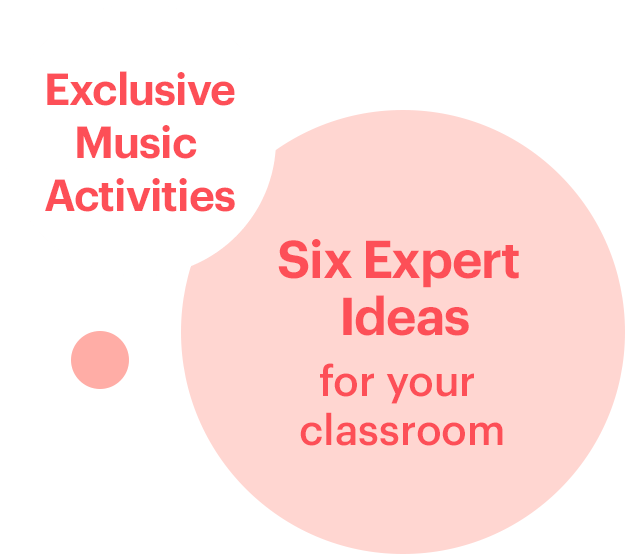 Exclusive Music Activities, Six Expert Ideas for your classroom - Circle Image